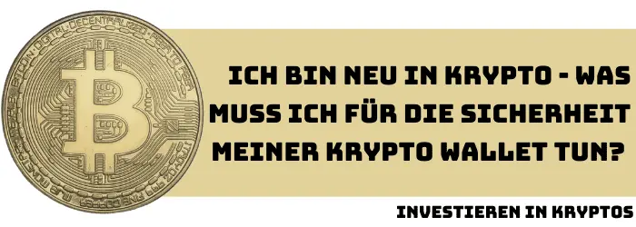 Sciherheit deiner selbstverwalteten Krypto Wallet