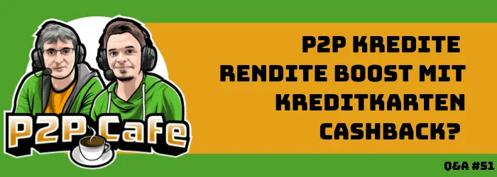 P2P Kredite Rendite Boost Kreditkarte