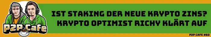 Staking der neue Zins