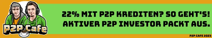 22% mit P2P Krediten? So geht's! Ein aktiver P2P Investor packt aus.