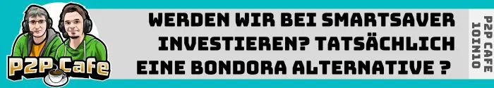 SmartSaver, Tagesgeld & Bondora Alternative im Interview