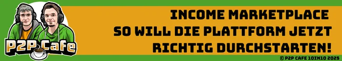 Income Marketplace Rendite: So will die Plattform jetzt richtig durchstarten!